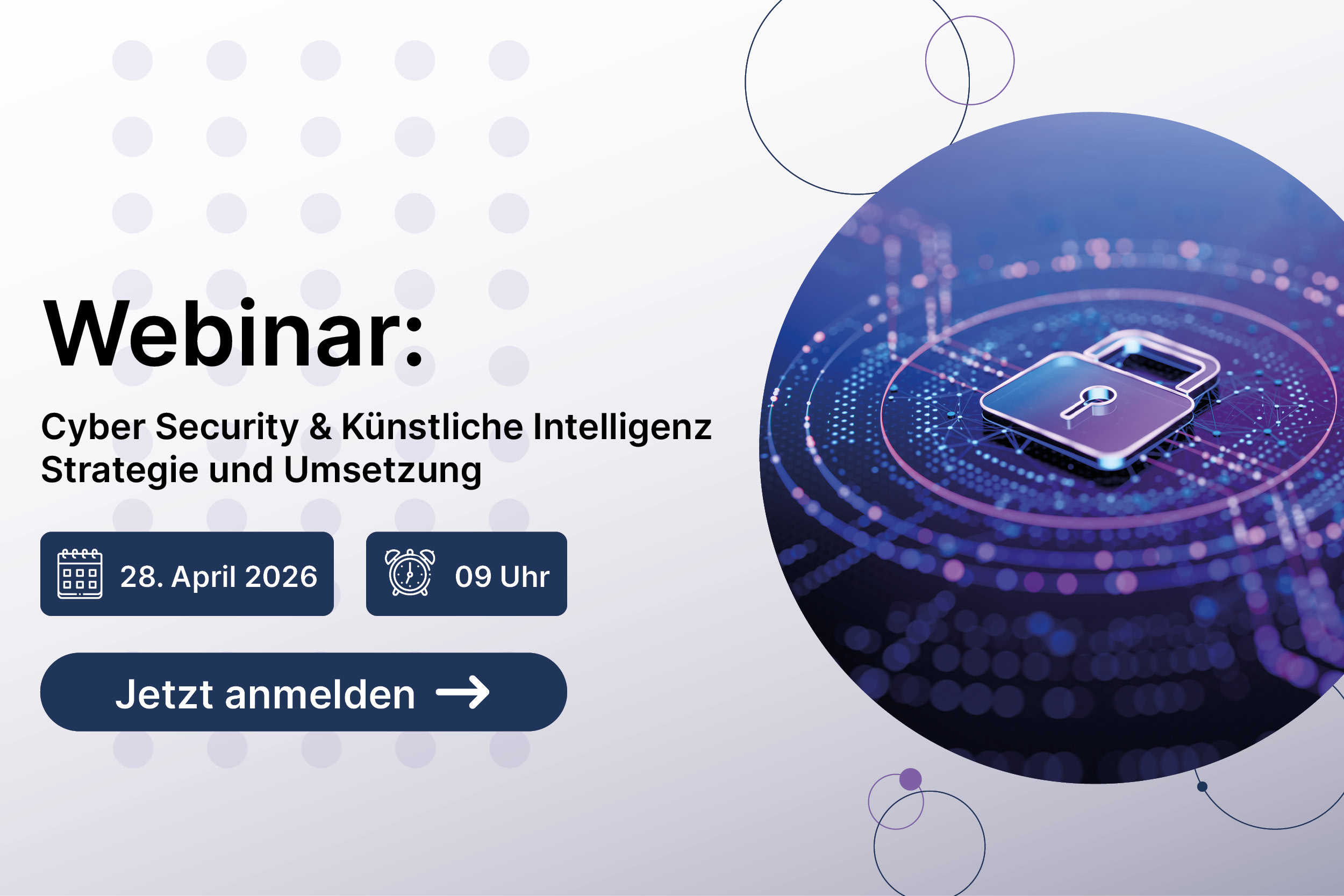 Webinar "Cyber Security & Künstliche Intelligenz – Strategie & Umsetzung"
